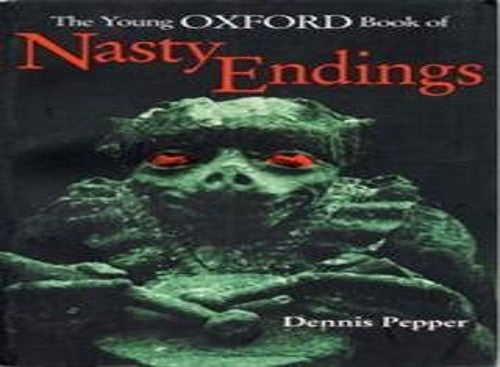 The Young Oxford Book of Nasty Endings
