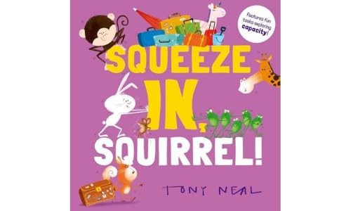 Squeeze In, Squirrel!