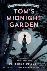 Tom's Midnight Garden 65th Anniversary Edition 