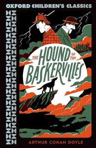 The Oxford Children's Classics: The Hound of the Baskervilles 