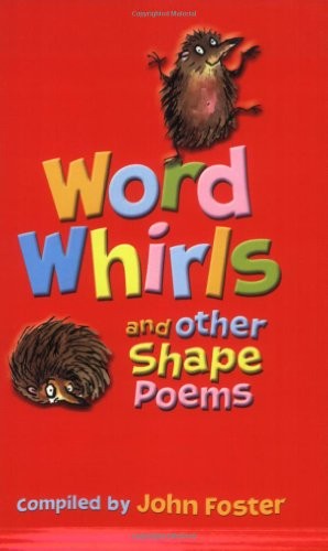 Word Whirls and Other Shape Poems