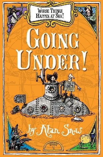 Worse Things Happen at Sea 1 Going Under!