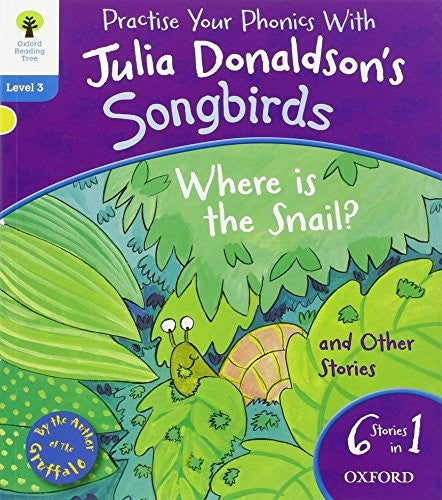 Oxford Reading Tree Songbirds: Level 3: Where Is the Snail and Other Stories