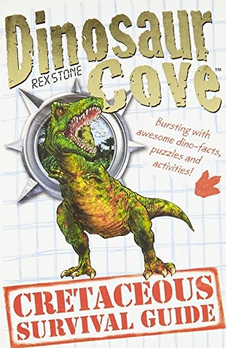 Dinosaur Cove: A Cretaceous Survival Guide