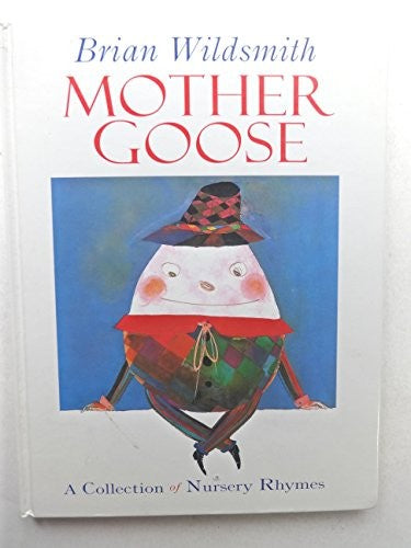 Mother Goose: Collection of Nursery Rhymes