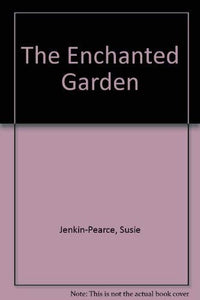 The Enchanted Garden 
