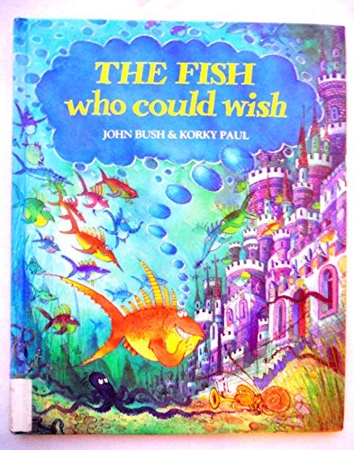 The Fish Who Could Wish