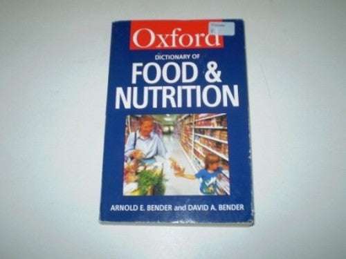 A Dictionary of Food and Nutrition