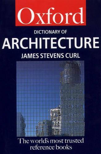 A Dictionary of Architecture