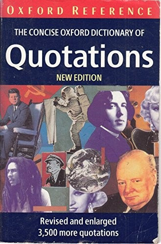 The Concise Oxford Dictionary of Quotations