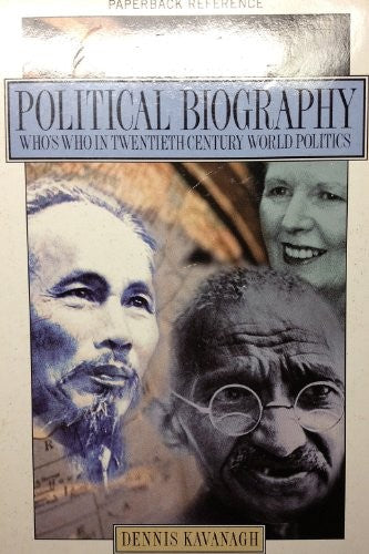 A Dictionary of Political Biography