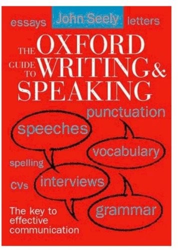 The Oxford Guide to Writing and Speaking