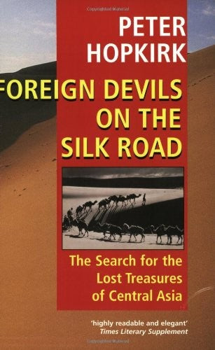 Foreign Devils on the Silk Road