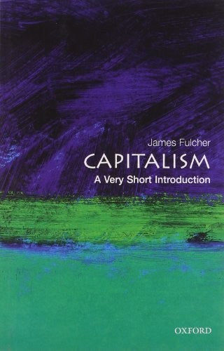 Capitalism: A Very Short Introduction