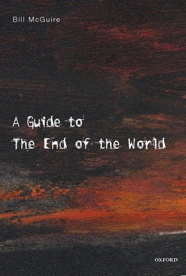 A Guide to the End of the World