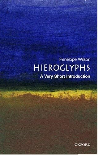 Hieroglyphs: A Very Short Introduction