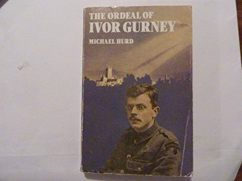 The Ordeal of Ivor Gurney