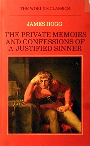 Private Memoirs and Confessions of a Justified Sinner