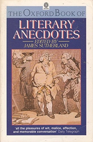 The Oxford Book of Literary Anecdotes