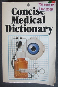 Concise Medical Dictionary 