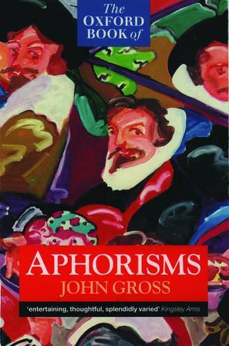 The Oxford Book of Aphorisms