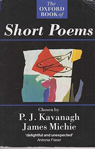 The Oxford Book of Short Poems