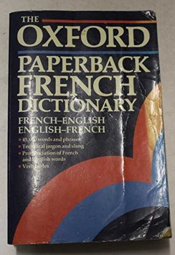 The Oxford Paperback French Dictionary