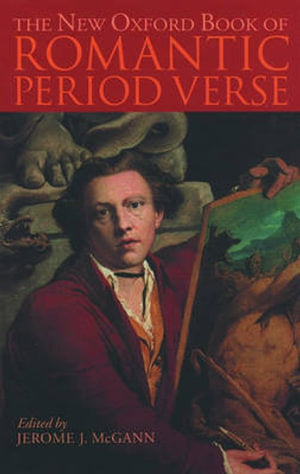 The New Oxford Book of Romantic Period Verse