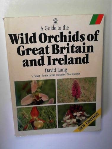 A Guide to the Wild Orchids of Great Britain and Ireland
