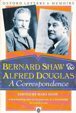Bernard Shaw and Alfred Douglas