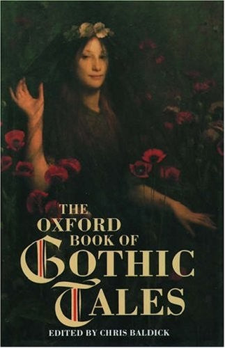 The Oxford Book of Gothic Tales