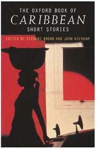 The Oxford Book of Caribbean Short Stories 