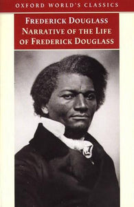 Narrative of the Life of Frederick Douglass, an American Slave 
