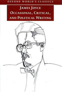 Occasional, Critical, and Political Writing 