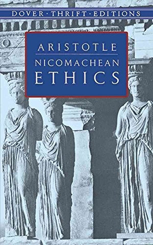 The Nicomachean Ethics