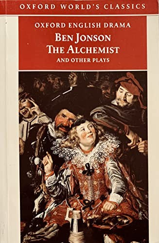 The Alchemist and Other Plays
