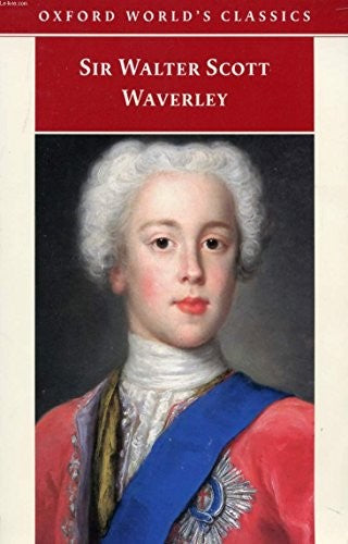 Waverley: Or 'Tis Sixty Years Since