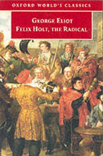 Felix Holt, the Radical