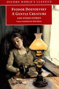 A Gentle Creature and Other Stories 