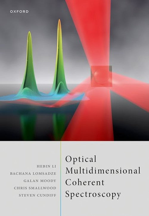 Optical Multidimensional Coherent Spectroscopy By Hebin Li