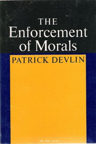 The Enforcement of Morals