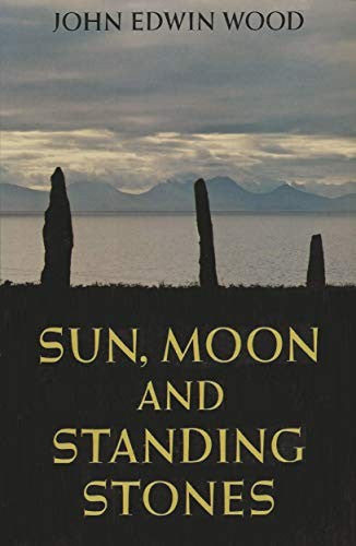 Sun, Moon and Standing Stones