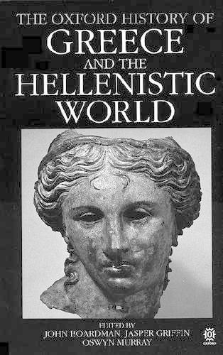 The Oxford History of Greece and the Hellenistic World