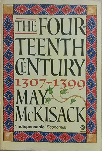 The Fourteenth Century, 1307-99