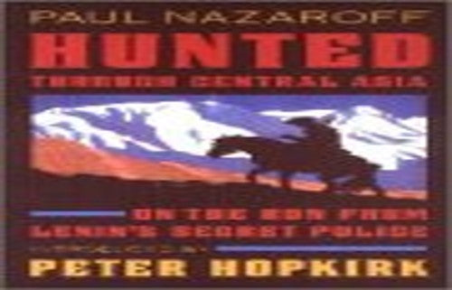 Hunted Through Central Asia