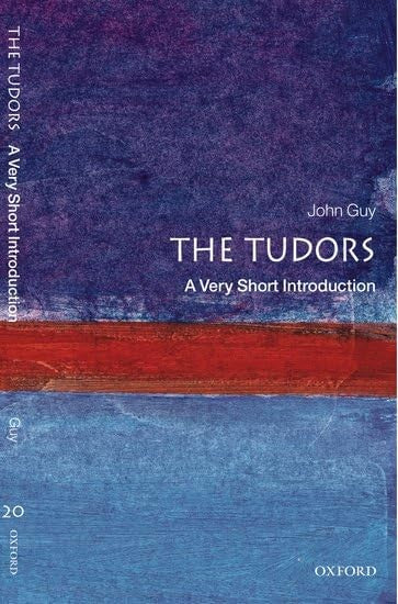 The Tudors: A Very Short Introduction