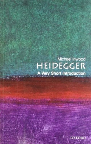 Heidegger: A Very Short Introduction