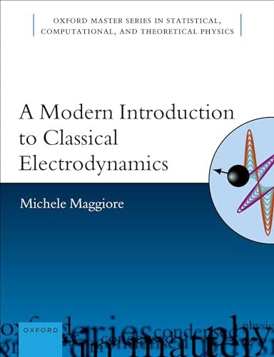 A Modern Introduction to Classical Electrodynamics