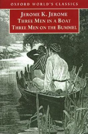 Three Men in a Boat and Three Men on the Bummel