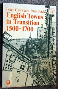 English Towns in Transition, 1500-1700 